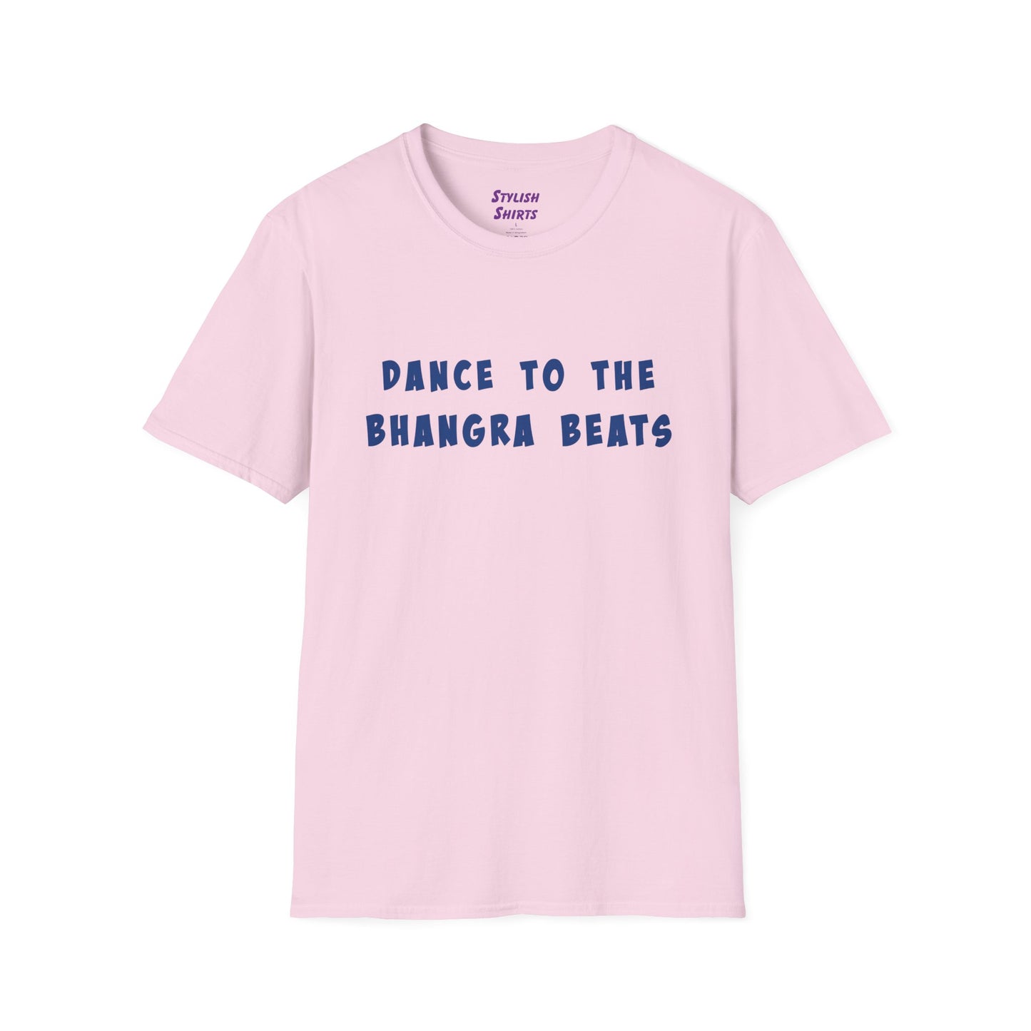 a light pink shirt that says Dance to the Bhangra Beats