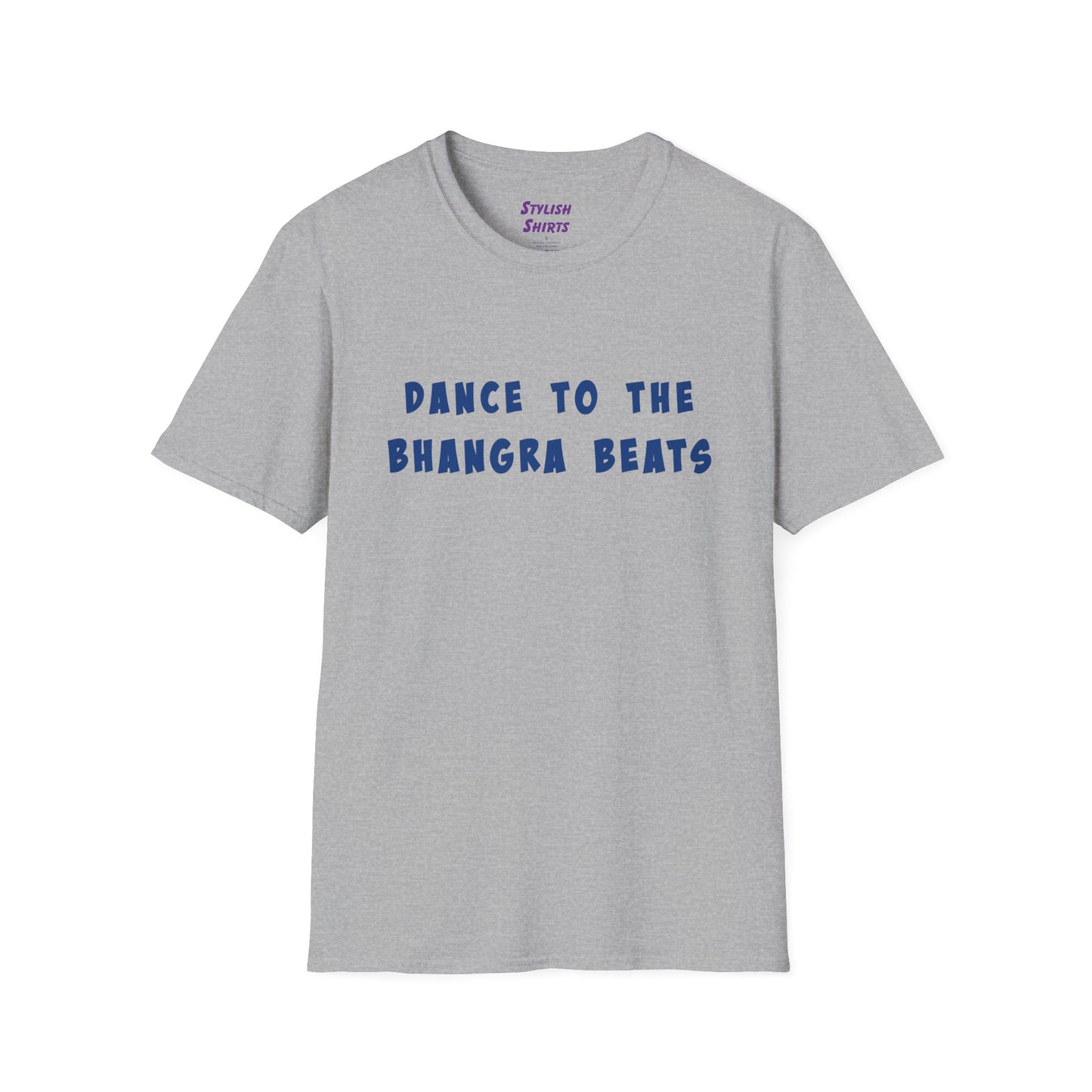 a sport grey shirt that says Dance to the Bhangra Beats