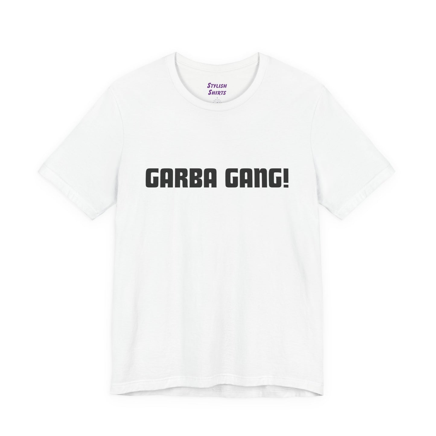 a white shirt that says garba gang