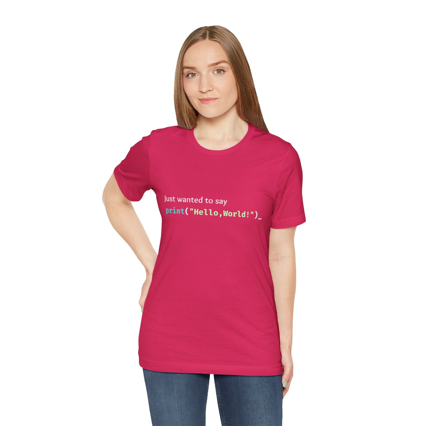 a woman wearing a fuchsia shirt that says just wanted to say with hello world written in programming language