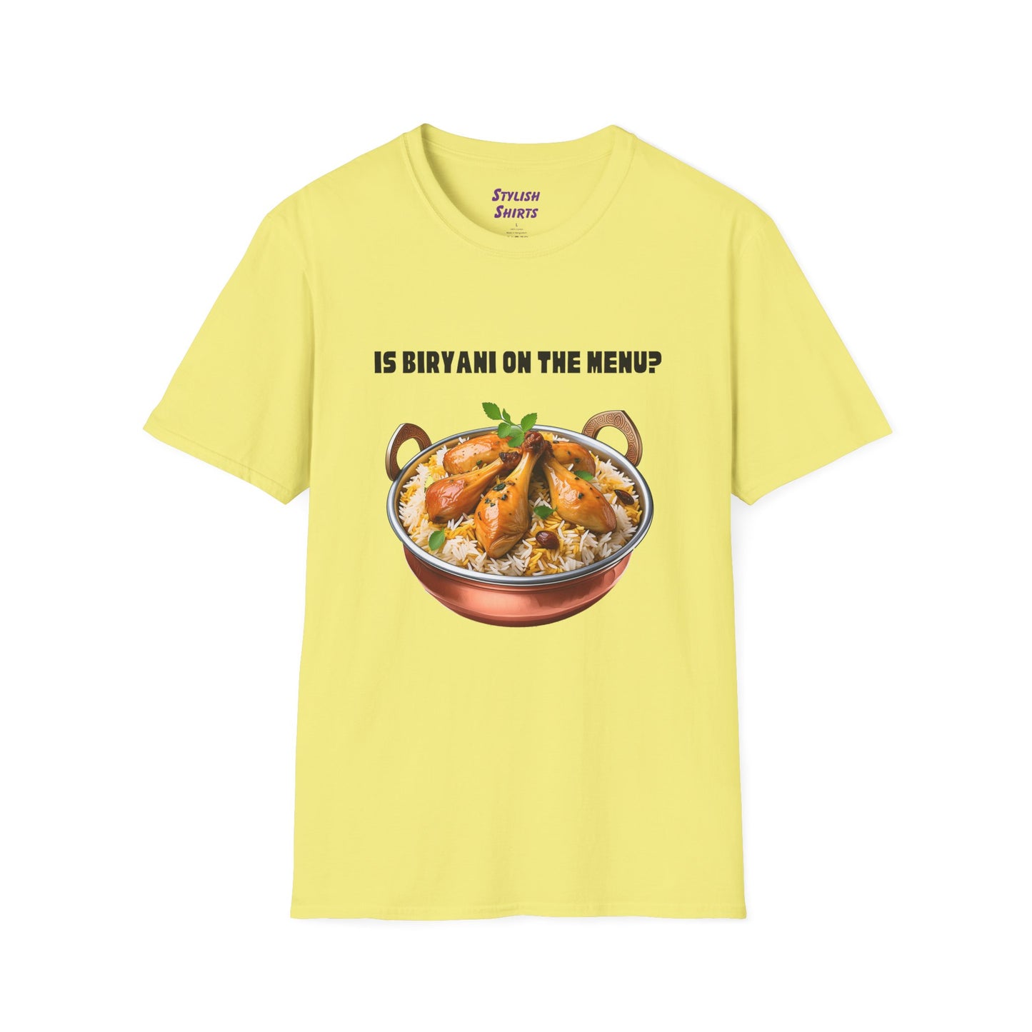 a cornsilk yellow shirt that says Is Biryani on the Menu with a graphic of chicken biryani