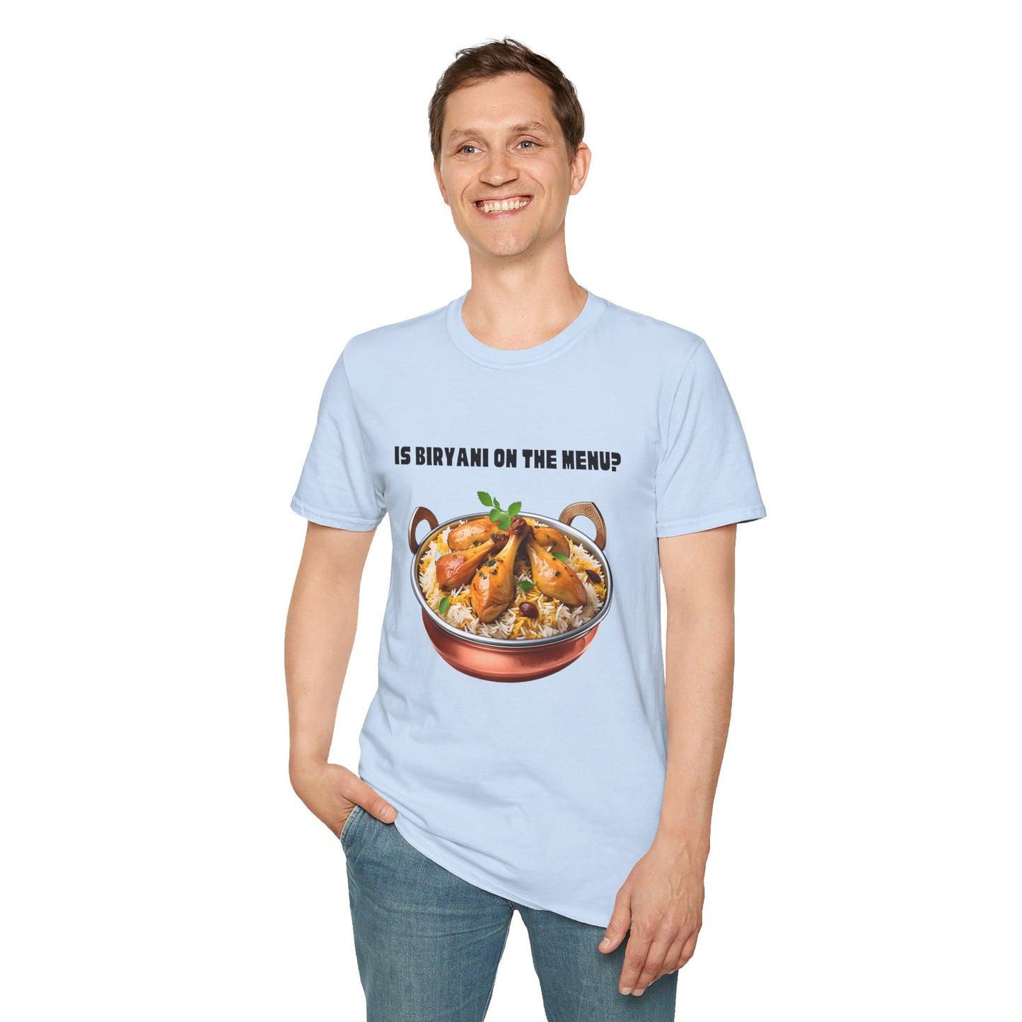 a man wearing a light blue shirt that says Is Biryani on the Menu with a graphic of chicken biryani