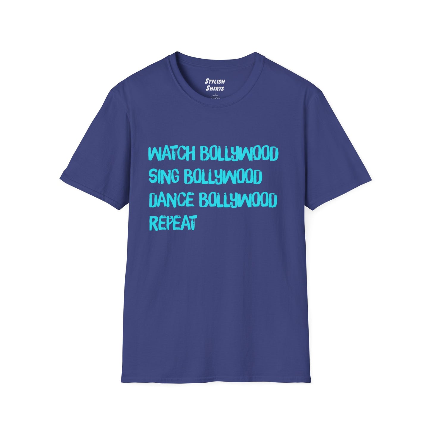 a metro blue shirt that says Watch Bollywood, Sing Bollywood, Dance Bollywood, Repeat