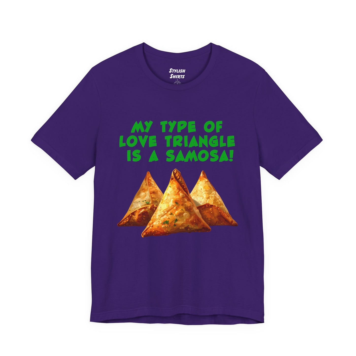 a team purple shirt that says My Type of Love Triangle is a Samosa with a graphic of samosa indian food trio