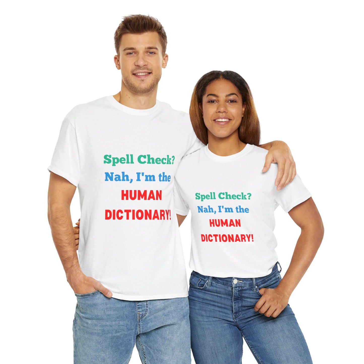 Spell Check? Nah I'm the Human Dictionary (Spelling Bee) - Graphic T-Shirt