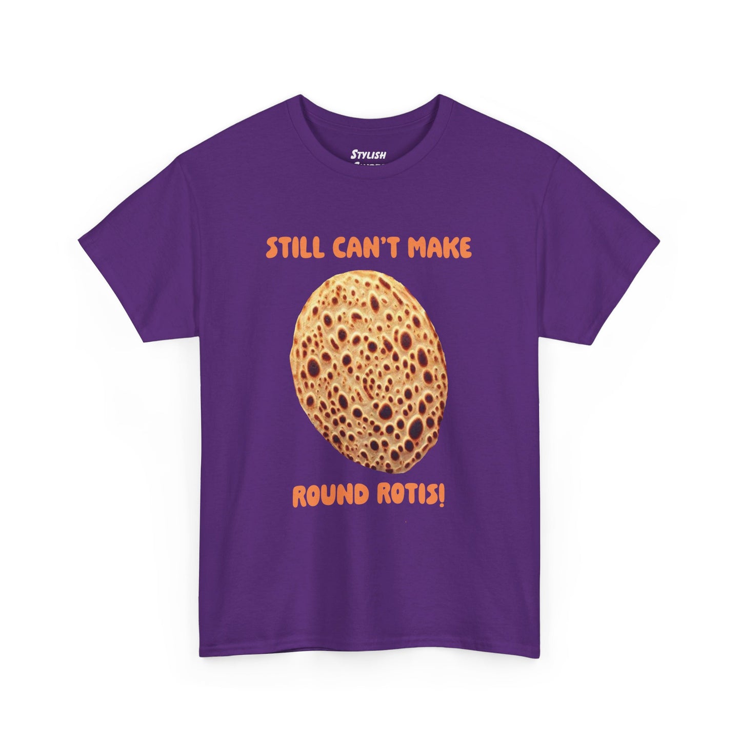 Still Can't Make Round Rotis Indian Graphic T-Shirt