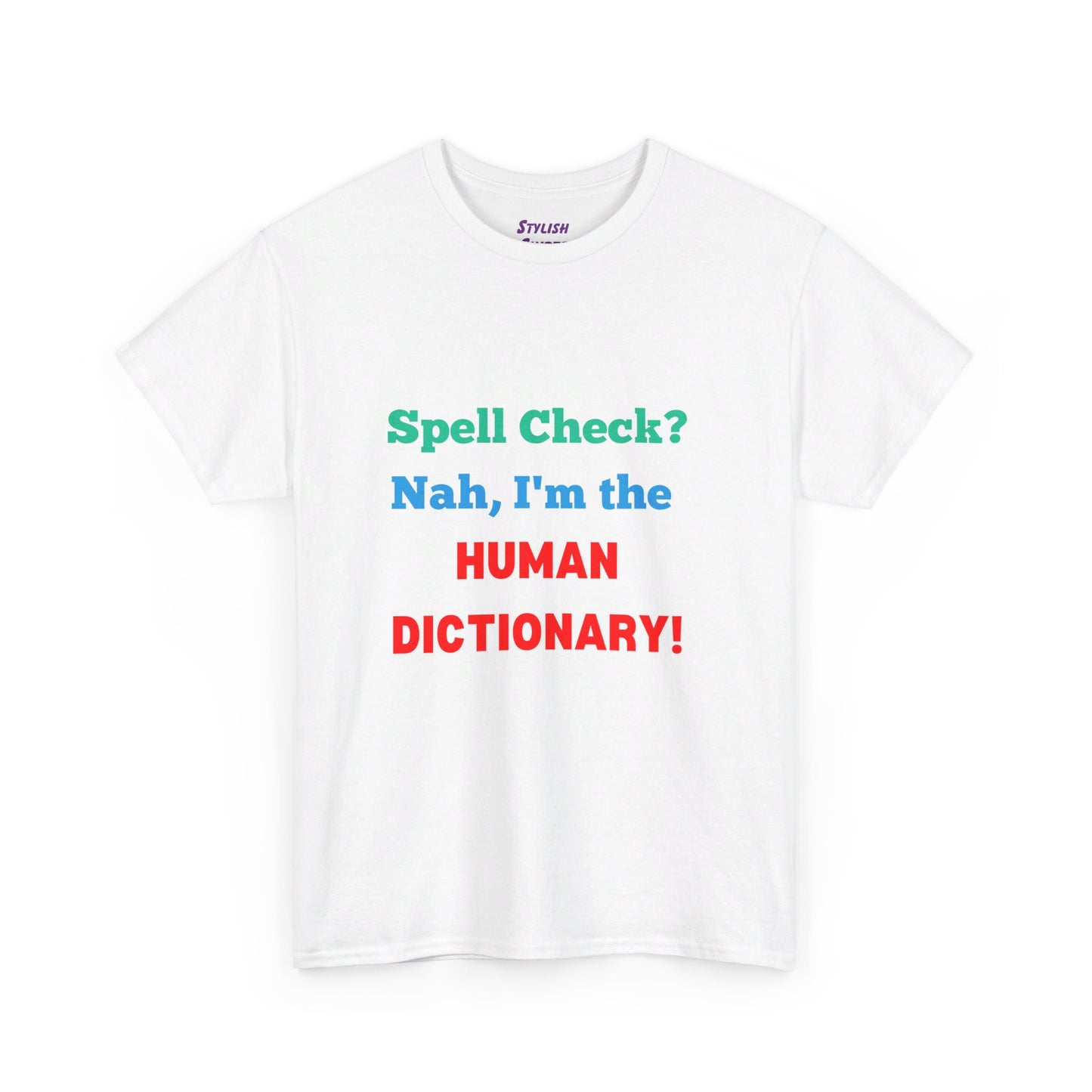 Spell Check? Nah I'm the Human Dictionary (Spelling Bee) - Graphic T-Shirt