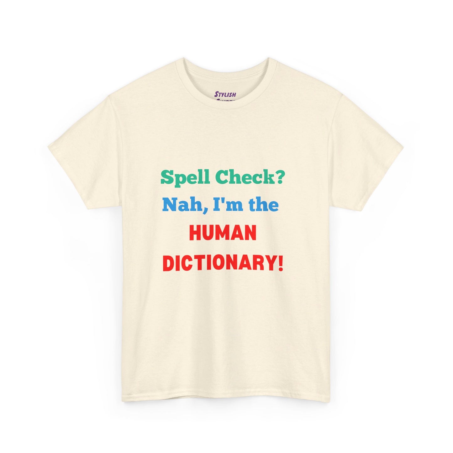 Spell Check? Nah I'm the Human Dictionary (Spelling Bee) - Graphic T-Shirt