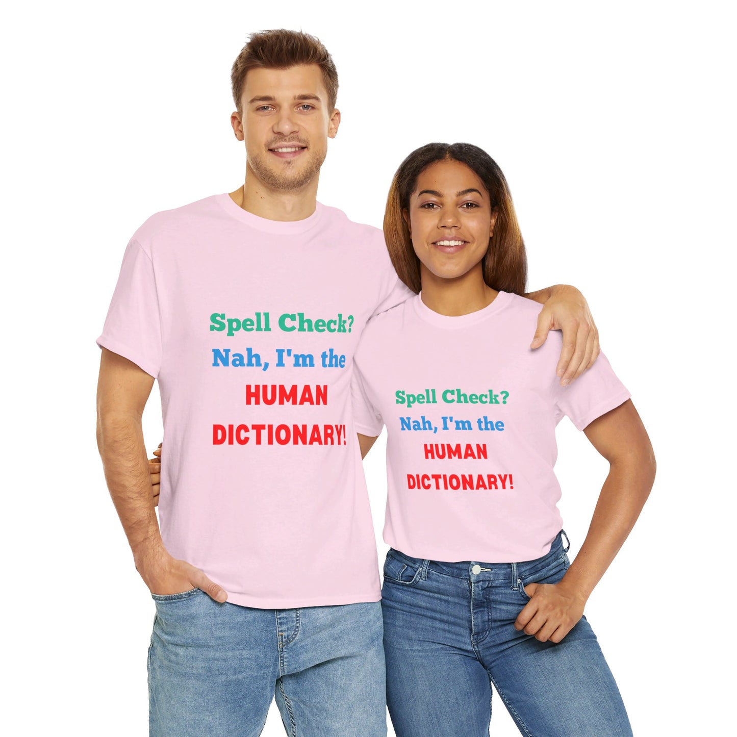 Spell Check? Nah I'm the Human Dictionary (Spelling Bee) - Graphic T-Shirt