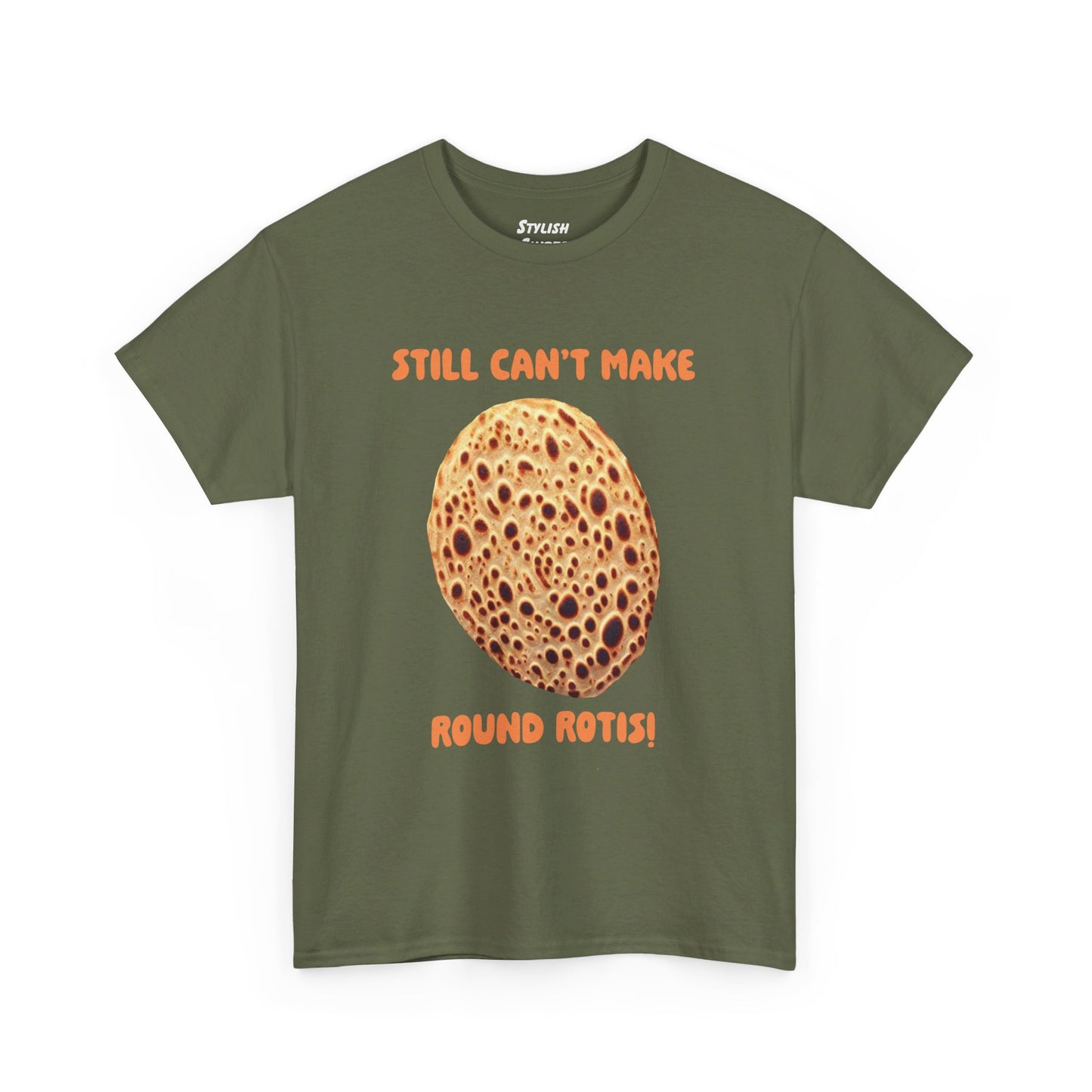 Still Can't Make Round Rotis Indian Graphic T-Shirt