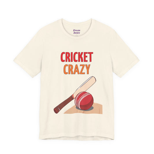 a natural shirt that says cricket crazy with a graphic of a cricket bat and ball