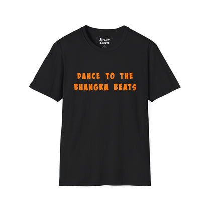 a black shirt that says Dance to the Bhangra Beats